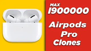 I900000 Max Airpods Pro clones