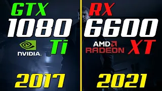 GTX 1080 Ti vs. RX 6600 XT | Gaming Test in 2022
