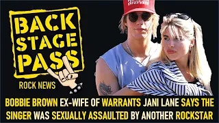 BOBBIE BROWN EXWIFE OF WARRANTS JANI LANE SAYS THE SINGER WAS SEXUALLY ASSAULTED BY ANOTHER ROCKSTAR