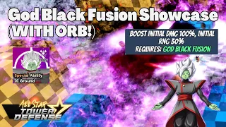 God Black Fusion (WITH ORB) Showcase (Zamasu DragonBall Super) All Star Tower Defense ASTD