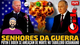 Putin e Biden se ameaçam de morte: Senhores da Guerra | Podcast do Conde