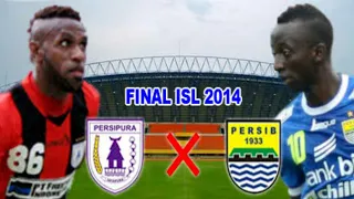 FINAL PERSIPURA Jayapura vs PERSIB Bandung ISL 2014