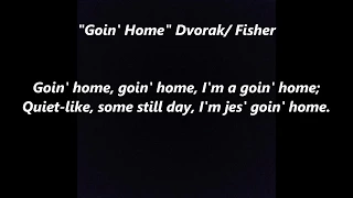 GOIN’ HOME Going Home  DVORAK Symphony 9 Lyrics Words text sing along Spiritual song.