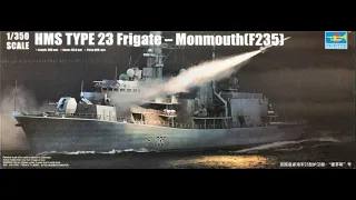 Trumpter : HMS Type 23 Frigate : 1/350 Scale Model : In Box Review