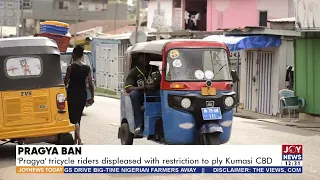 Joy News Today || Pragya tricycle riders displeased with restrictions to ply Kumasi CBD