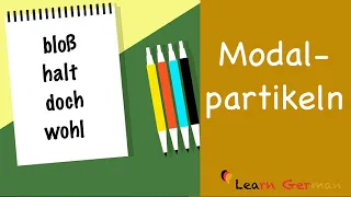 Learn German | German Grammar | Modalpartikeln | B1 | B2