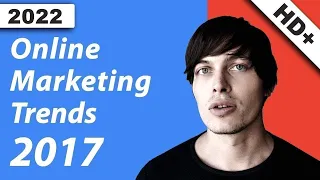 Online Marketing Trends 2017