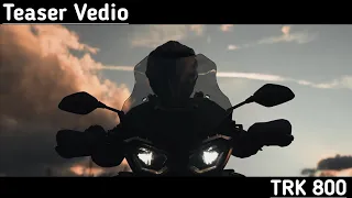 Benelli TRK 800 Full Teaser | Benelli TRK 800 Final Look |