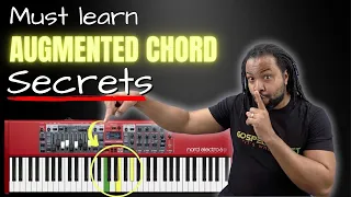 3 Augmented Chord Secrets In Gospel Piano