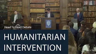 Humanitarian Intervention | Head To Head Debate | Oxford Union