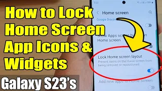 Galaxy S23's: How to Lock Home Screen App Icons & Widgets