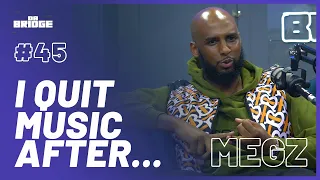 Megz - "I QUIT Music After..." | #45