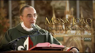 Homilia - Natal do Senhor ⎜Mons. João Clá (Homilia dominical de Mons. João, 25 dez. 2021)