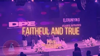 Faithful and True | Praise Session with COZA City Music At #DPE | 29-04-2024