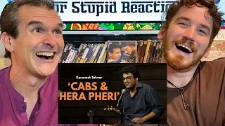 Cab Drivers and Hera Pheri | Stand-up Comedy by Karunesh Talwar REACTION!!