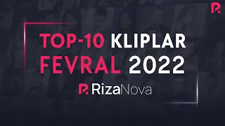 #TOP10 Kliplar #Fevral 2022 #RizaNova