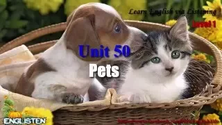 Learn English via Listening Level 1 Unit 50 Pets