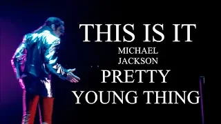 PRETTY YOUNG THING - This Is It - Soundalike Live Rehearsal - Michael Jackson