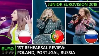 JUNIOR EUROVISION 2018: 1st Rehearsal - Poland, Portugal, Russia (REVIEW)