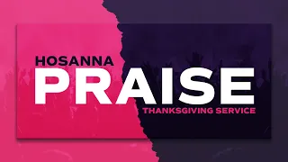 Hosanna Praise | Freedom Thanksgiving Service | 2nd April 2023