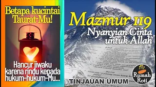 Mazmur 119, "Nyanyian Cinta untuk Allah": Satu Tinjauan Umum