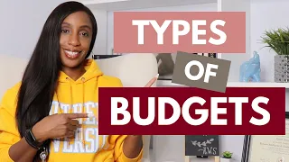 Types of Budgets – What type of Budget is Right for You (Choosing a Budget Method)