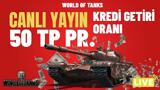 World of Tanks---50TP PR.- Kredi Getiri oranı