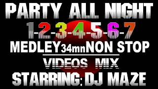 Dj Maze - Party all night vol full album 34 mn Non Stop !