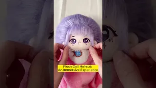 Immersive Plush doll haircut ｜20cm plush doll｜So cute ｜kawaii ｜plush doll