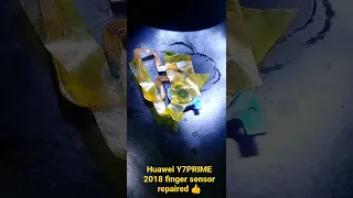 Huawei Y7PRIME 2018 finger print sensor repaired 👍