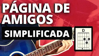 Como Tocar Página de Amigos no Violão, Simplificada (MUITO FÁCIL)