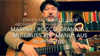 Marina (Text & Musik: Rocco Granata) hier gespielt und gesungen von Jürgen Fastje