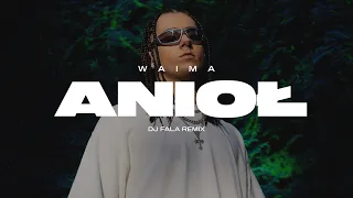 Waima - Anioł (DJ FALA REMIX)