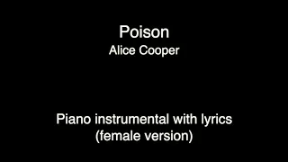 Poison - Alice Cooper (PIANO KARAOKE female version)