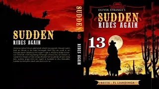 SUDDEN #5 : RIDES AGAIN - 13 (Last) | Author : Oliver Strange | Translator : PL. Liandinga