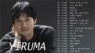 The Best Of YIRUMA Yiruma's Greatest Hits ~ Best Piano Instrumental 2023