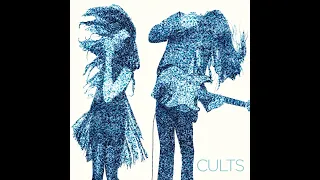 【1 Hour】Cults - Always Forever