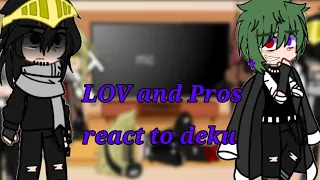 {LOV and pros react to middle school deku}{V.deku}{Longer ver.}{No ships}