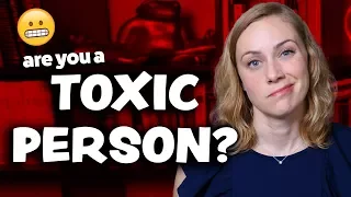 ARE YOU TOXIC?