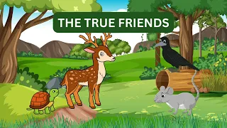 The True Friends Moral Story | The Four Friends | English Short Story | Bedtime Story