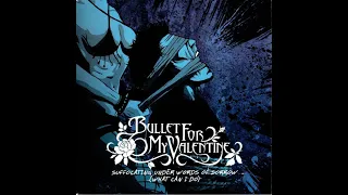 Bullet For My Valentine - Suffocating Under Words Of Sorrow (What Can I Do) - Backing Track W/Vocal