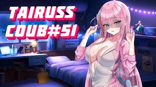 Tairuss COUB #52 /Anime coub / Tik Tok/#coub /amv/webm