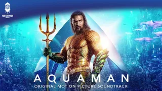 Aquaman Official Soundtrack | Arthur - Rupert Gregson-Williams | WaterTower