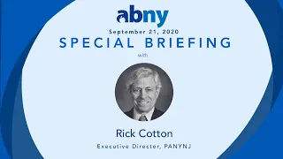 Special Briefing with Rick Cotton, Executive Director of Port Authority of New York & New Jersey