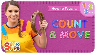 How To Teach "Count & Move" - A High Energy Counting Song For Kids