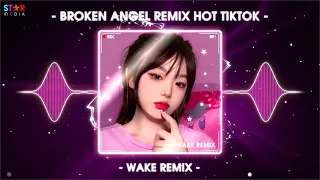 Broken Angel Remix Hot TikTok x Face Nuest Remix 🔥 Nhạc Hot TikTok Mới Nhất 2024