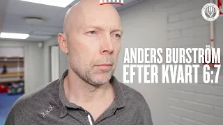 Anders Burström efter kvartsfinal 6:7 – nu väntar match 7