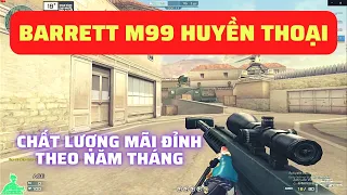 BARRETT M99 Huyền Thoại Đột kích | Chất lượng khẳng định thương hiệu sniper Crossfire