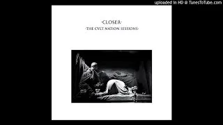 CVLT Nation : Joy Division - Closer :The CVLT Nation Sessions (Full Album 2015)