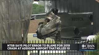 NTSB Says Pilot Error To Blame For 2019 Crash At Addison Airport That Killed 10